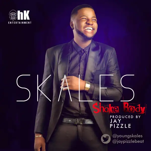 Skales - Shake Body [Prod. By Jay Pizzle]